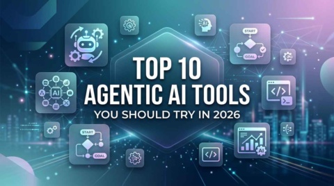 Top 10 Agentic AI Tools You Should Try in 2026